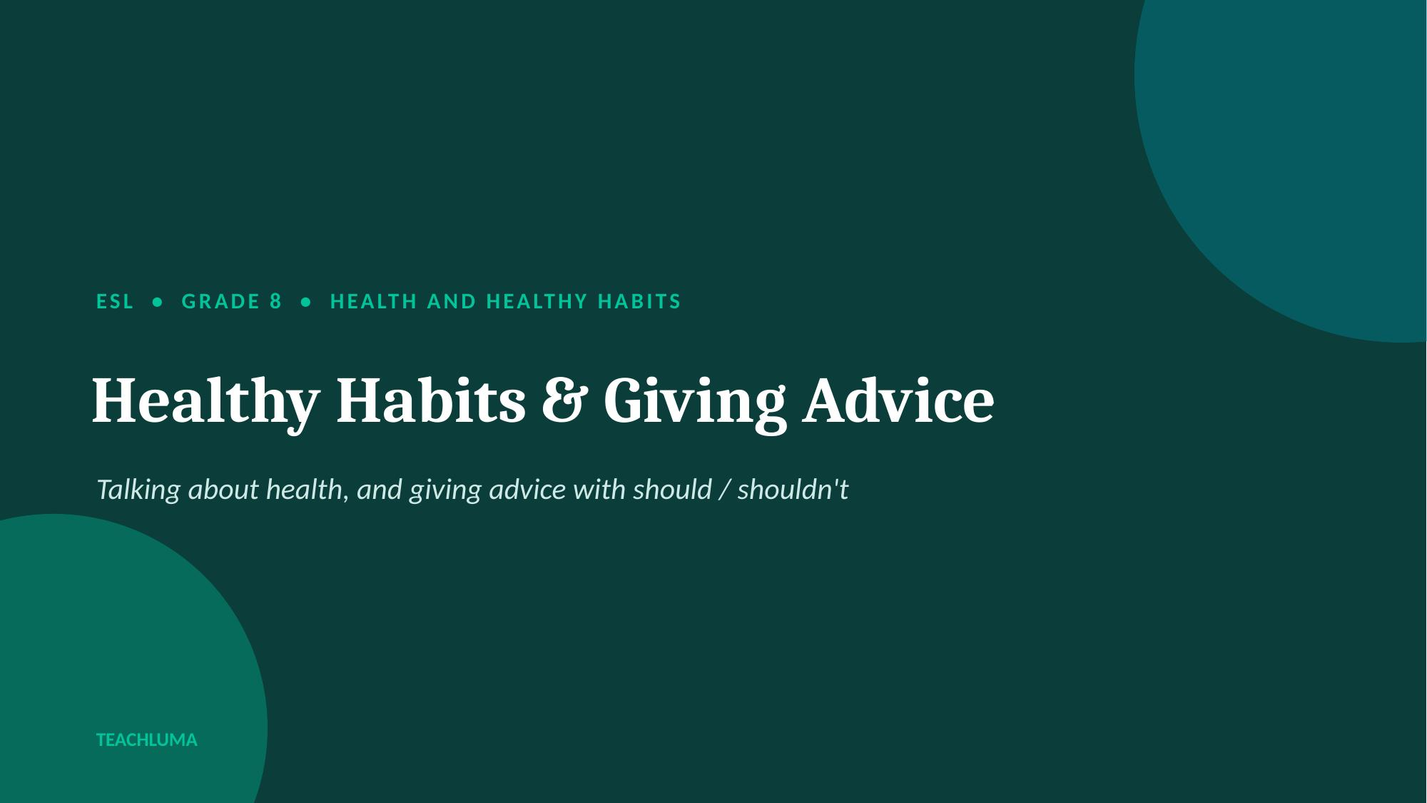 Healthy Habits Vocabulary and Giving Advice PowerPoint