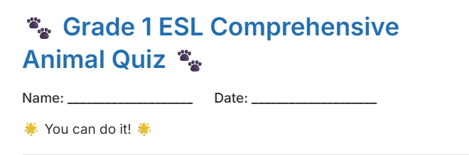 Grade 1 ESL Comprehensive Animal Quiz