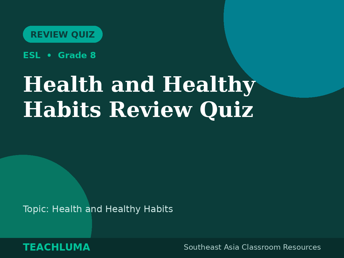 Health and Healthy Habits Review Quiz