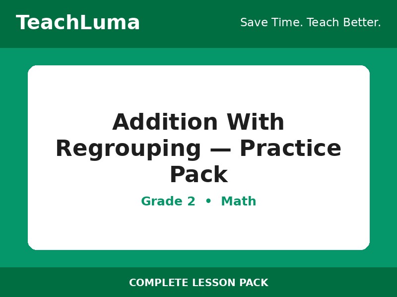 Addition With Regrouping — Practice Pack