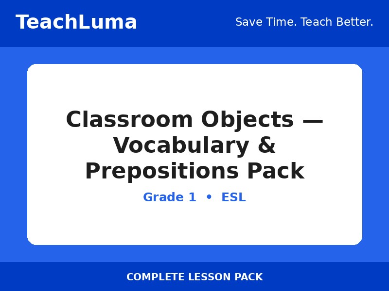 Classroom Objects — Vocabulary & Prepositions Pack