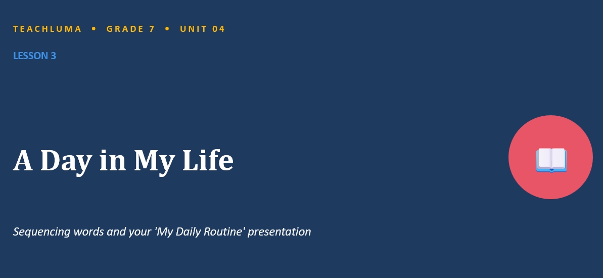 A Day in My Life – Grade 7 ESL PowerPoint (Matthayom 1)