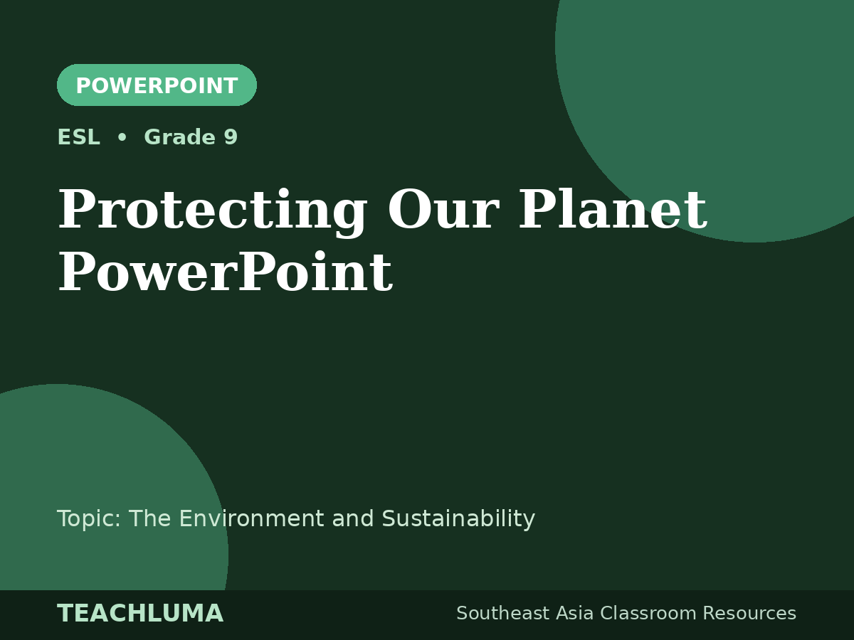 Protecting Our Planet: Grade 9 Environment and Sustainability PowerPoint