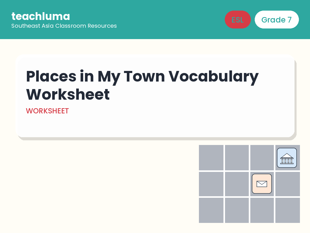 Grade 7 ESL Worksheet: Places in My Town Vocabulary and Prepositions of Place