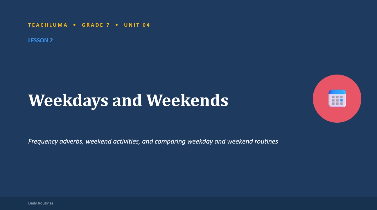 Weekends and Weekdays – Grade 7 ESL PowerPoint (Matthayom 1)